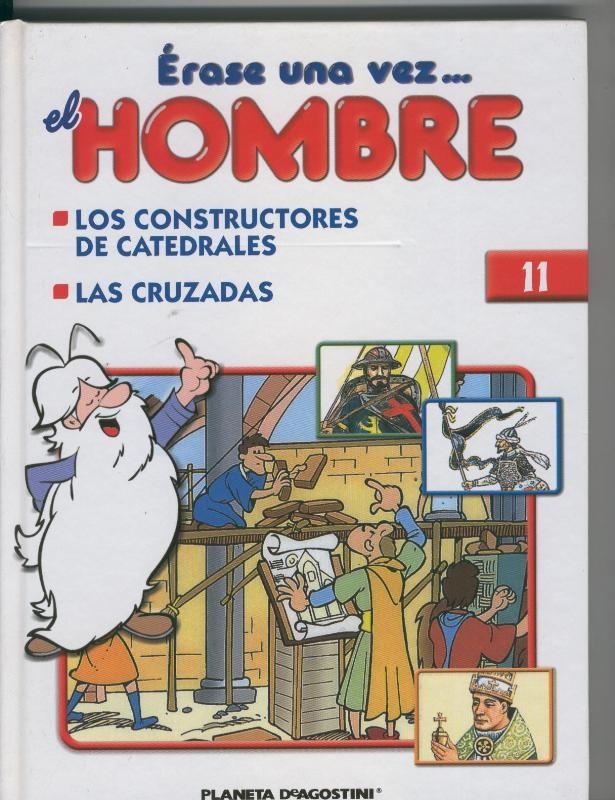 Erase una vez el hombre volumen 11: Los constructores de catedrales - Las Cruzadas