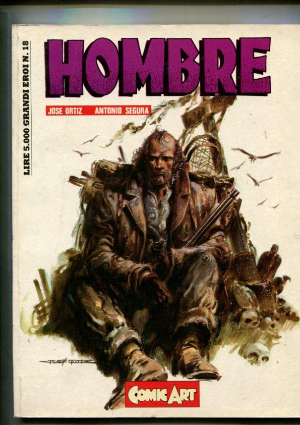 Grandi Eroi numero 18: Hombre de Jose Ortiz (edicion en italiano)