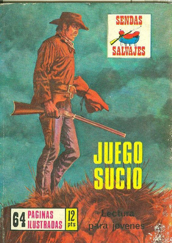 Sendas Salvajes numero 212: Juego sucio