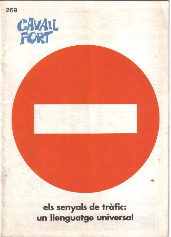 Cavall Fort numero 269: Els señals de trafic, un llen guatge universal