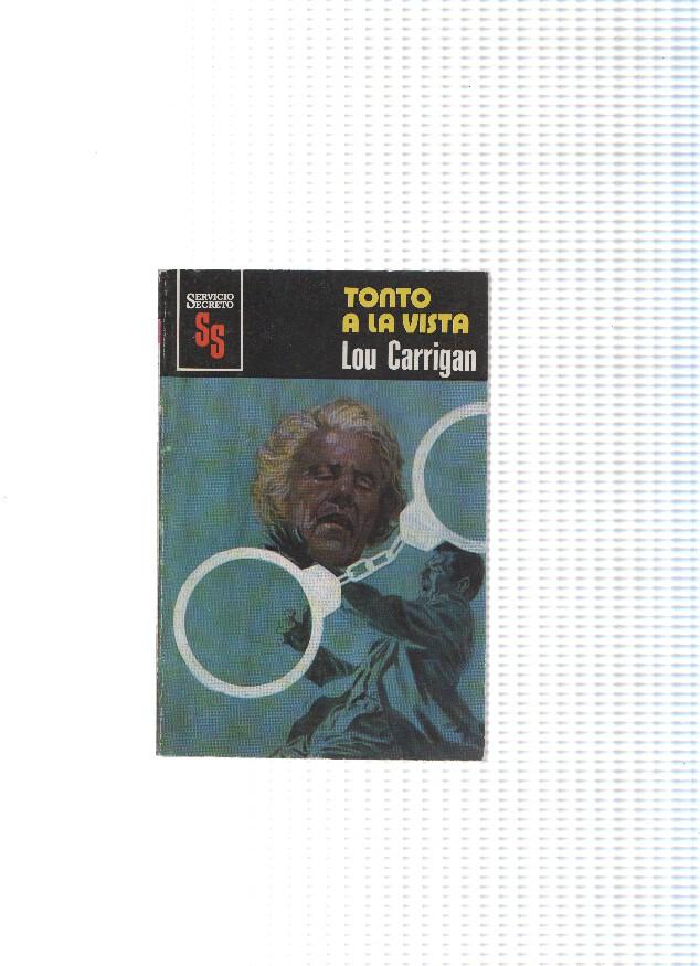 Servicio Secreto numero 1587: Tonto a la vista