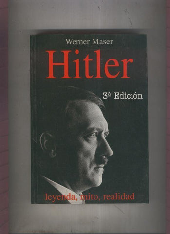 Hitler: leyenda,mito,realidad