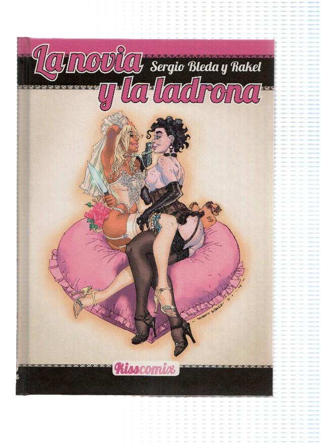 Kiss Comix: LA NOVIA Y LA LADRONA - Sergio Bleda y Rakel (Kiss Comix)