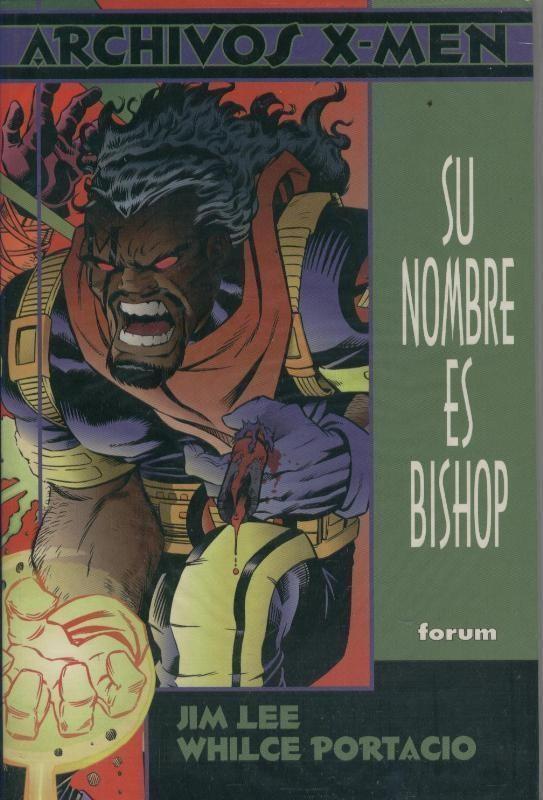 Archivos X Men : Su nombre es Bishop