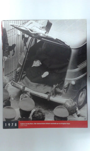 Fotos que hacen historia año 1978: La muerte de Aldo Moro