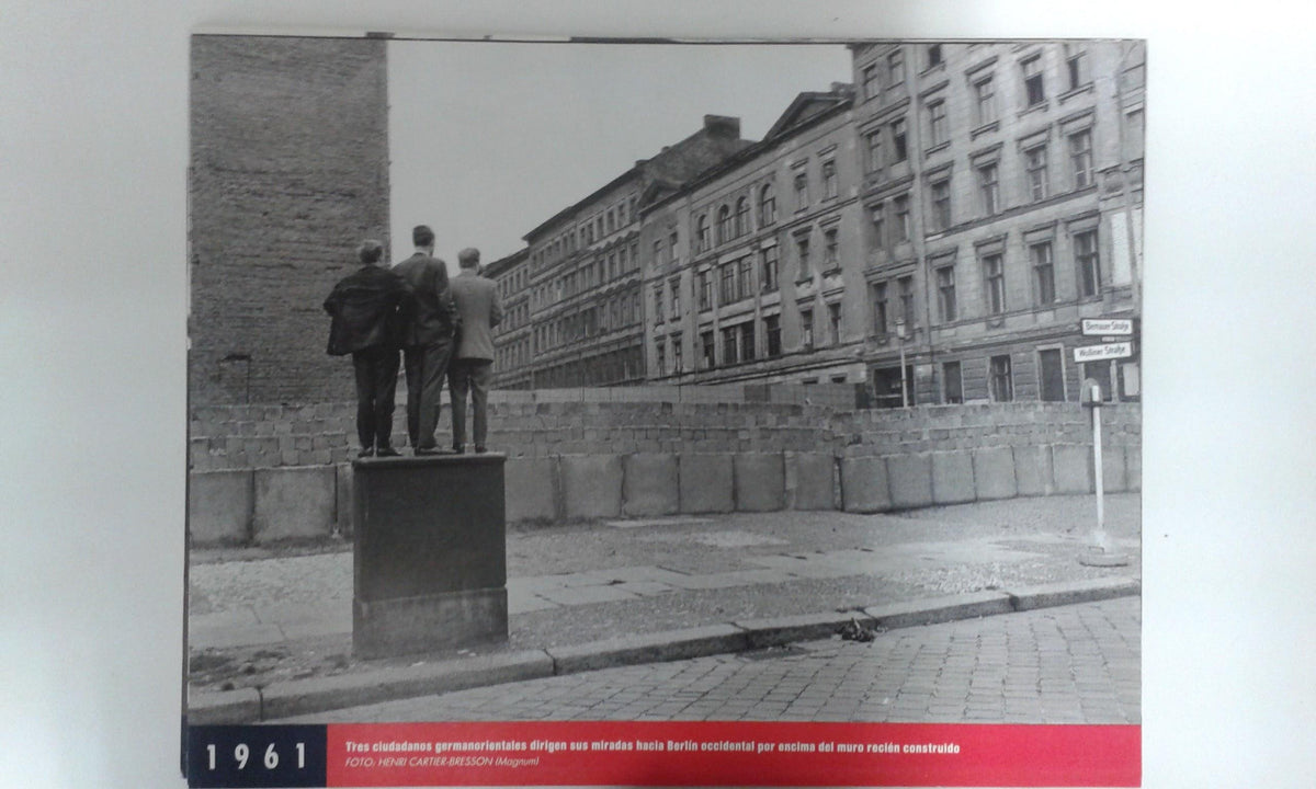 Fotos que hacen historia año 1961: Levantamiento del muro de Berlin