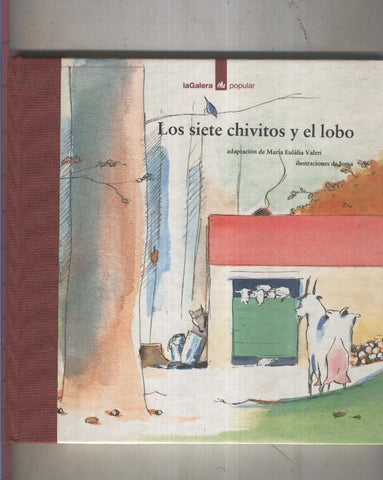 La Galera Popular numero 06: Los siete chivitos y el lobo