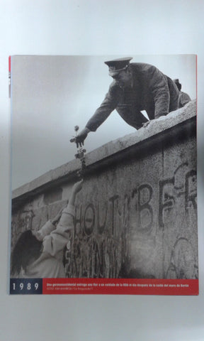 Fotos que hacen historia año 1989: Caida del muro de Berlin