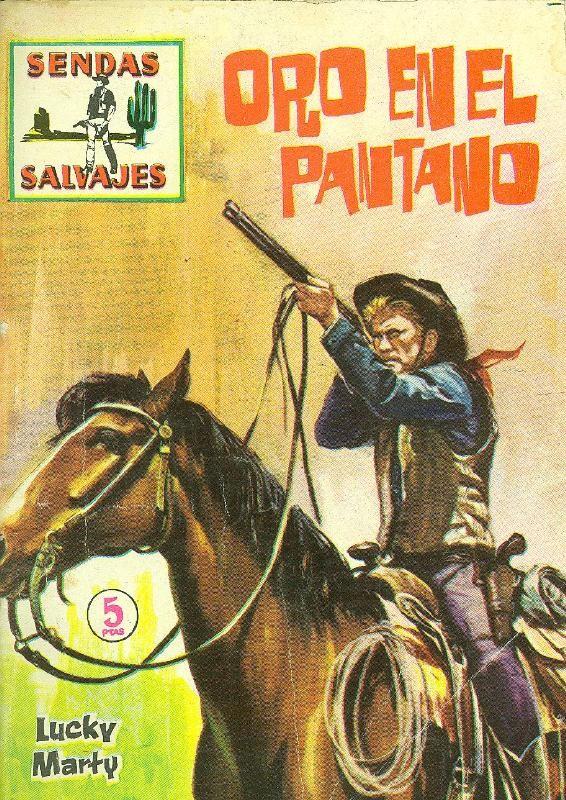 Sendas Salvajes numero 008 : Oro en el pantano