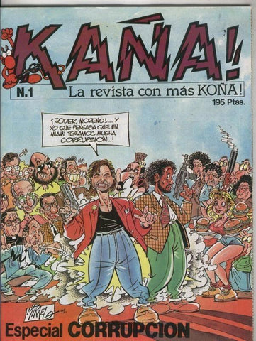Kaña numero 1: especial corrupcion