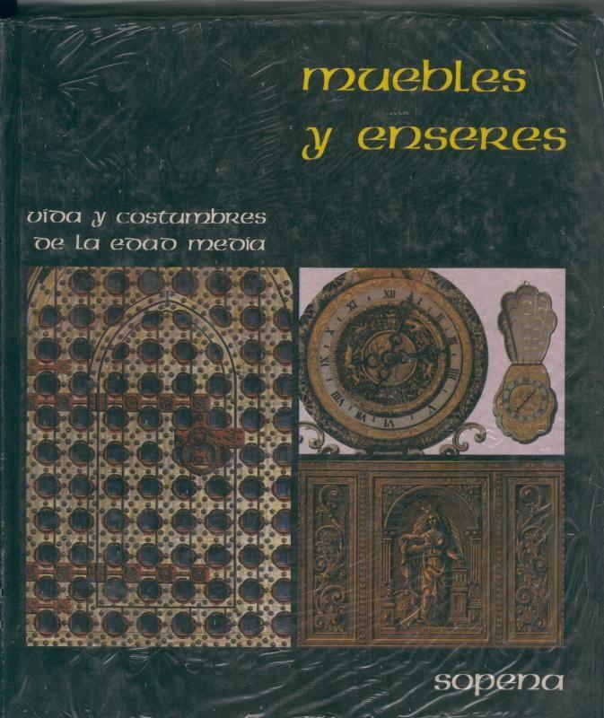 Vida y costumbres de la edad media: Muebles y enseres