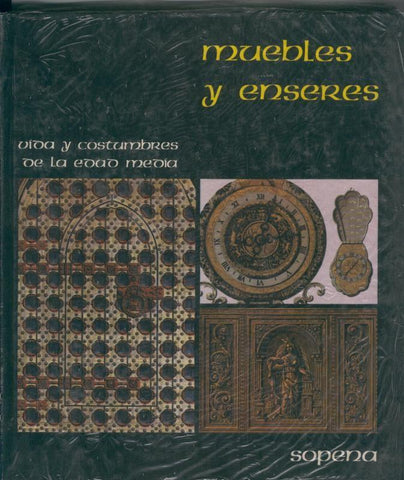 Vida y costumbres de la edad media: Muebles y enseres