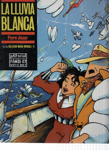 Coleccion Mision Imposible, Numero 08: LA LLUVIA BLANCA / Pere Joan (Editorial Complot 1987)