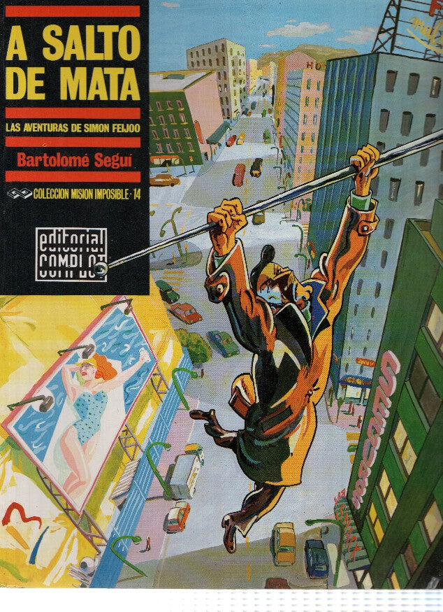 Coleccion Mision Imposible, Numero 12: Simon Feijoo, A SALTO DE MATA / Segui (Editorial Complot 1989)