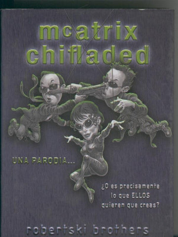 Mcatrix Chifladed