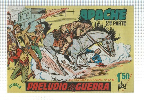 Facsimil: Apache segunda serie numero 01: Preludio de guerra