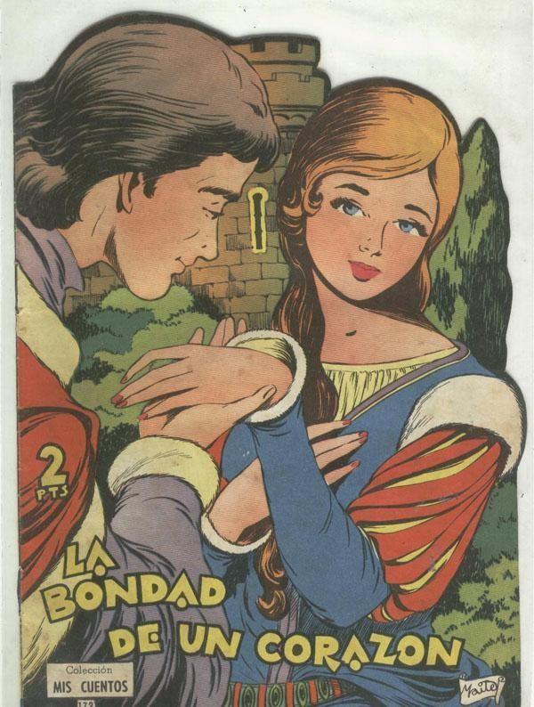 Mis Cuentos numero 173: la bondad de un corazon