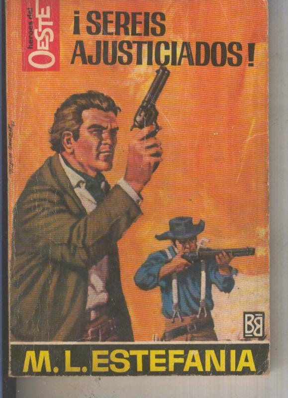 Heroes del Oeste numero 0424: Sereis ajusticiados