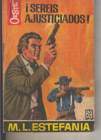 Heroes del Oeste numero 0424: Sereis ajusticiados