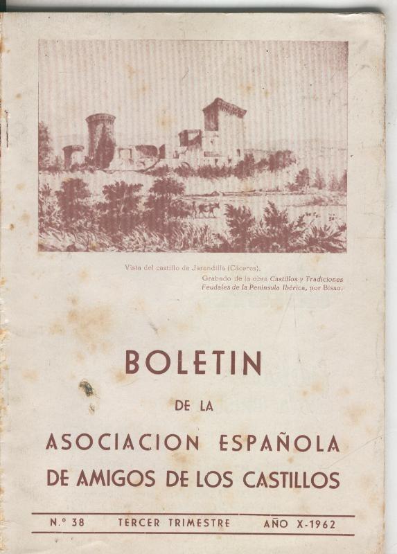 Boletin de la asociacion española de amigos de los castillos numero 38 (1962)