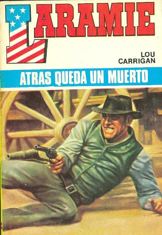 Laramie: Atras queda un muerto