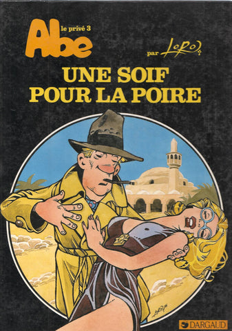 ABE Le Prive, Numero 03: UNE SOIF PUR LA POIRE - Loro (Dargaud)