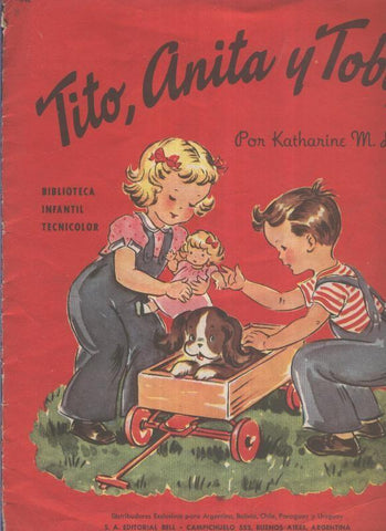 Biblioteca infantil tecnicolor: Tio,Anita y Toby