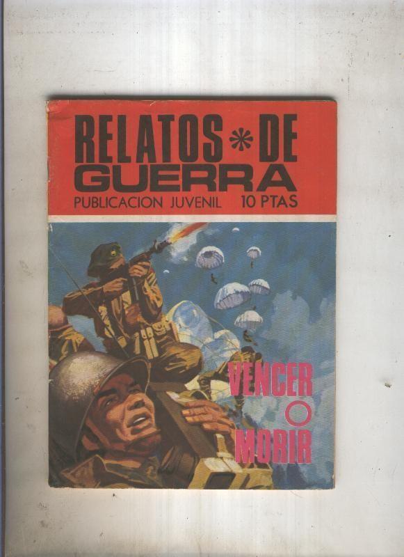 RELATOS DE GUERRA numero 198: Vencer o morir