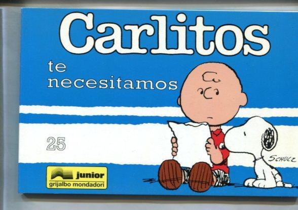 Carlitos numero 25: Te necesitamos