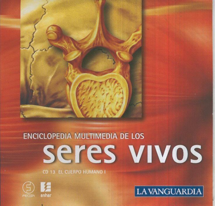 CD-Multimedia: ENCICLOPEDIA SERES VIVOS, No.13 EL CUERPO HUMANO I  (LA VANGUARDIA)