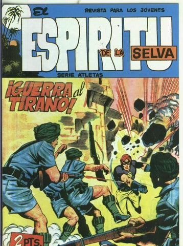 Facsimil: El Espiritu de la Selva numero 62: guerra al tirano