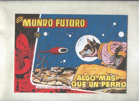 Facsimil: El Mundo Futuro numero 089: algo mas que un perro