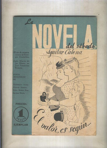 La novela del sabado numero 015: El valor es, segun (Aguilar Catena)