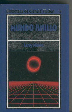 Biblioteca de Ciencia Ficcion numero 005: Mundo Anillo