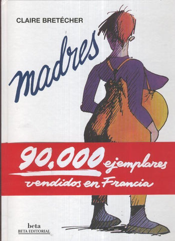 Madres de Claire Bretecher