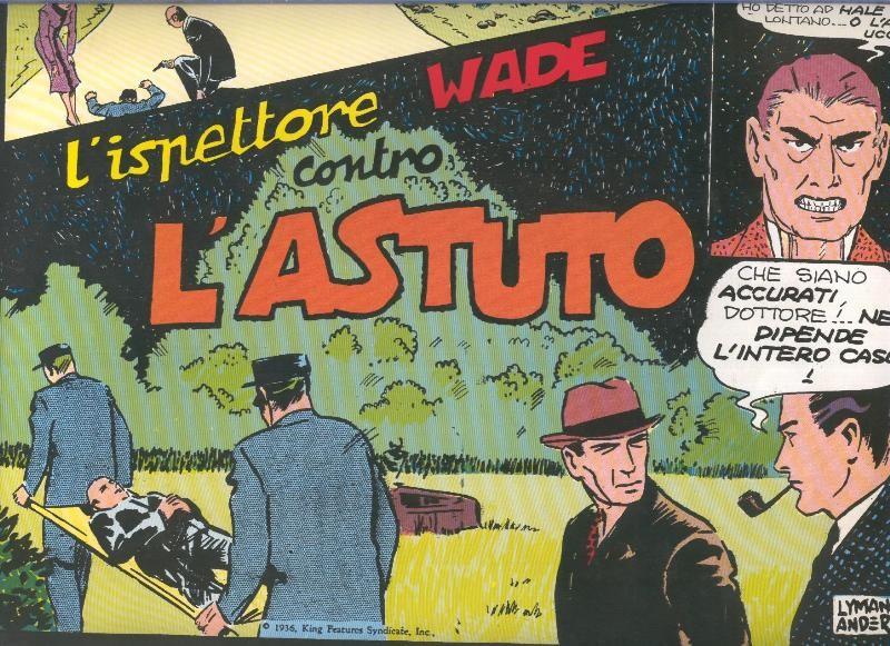 Ispettore Wade: L,astuto (12.10.1936 al 26.12.1936)