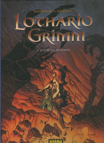 Lothario  Grimm volumen 2: El vortice de fuego