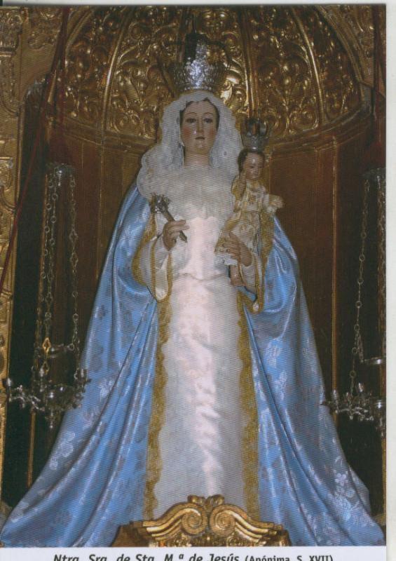Postal 009911:  Virgen Ntra Sra de Sta Mª de Jesus, iglesia del mismo nombre en Antequera, malaga