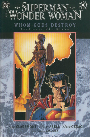 SUPERMAN WONDER WOMAN Whom Gods Destroy: BOOK 01 The Dream