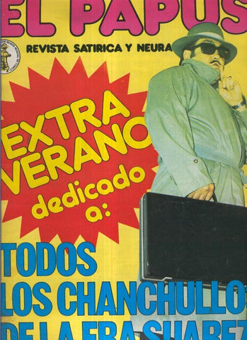 El Papus. Revista de humor numero 219. Todos los chanchullos de la era Suarez