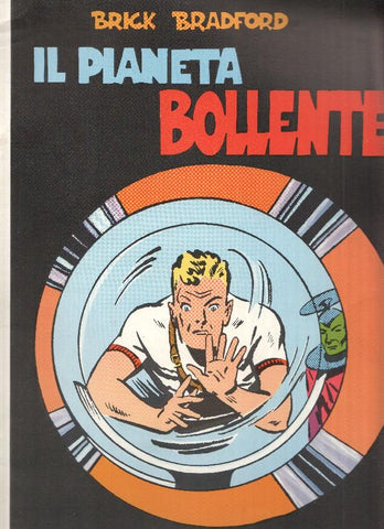 Brick Bradford colori numero 43: Il planeta Bollente (28.5.1950 al 10.9.1950)