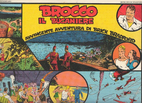 Brick Bradford numero 03: 2ª avventura: 1ª parte de Brocco il Bucaniere (2.7.1934 al 18.5.35)