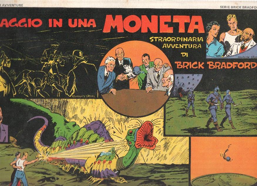 Brick Bradford numero 09: 5ª avventura: 1ª parte de Viaggio in una moneta (8.2.37 al 8.1.38)
