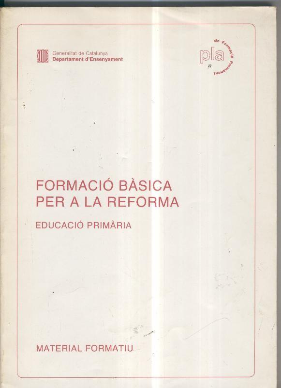 Formacio basica per a la reforma, educacio primaria, material formatiu