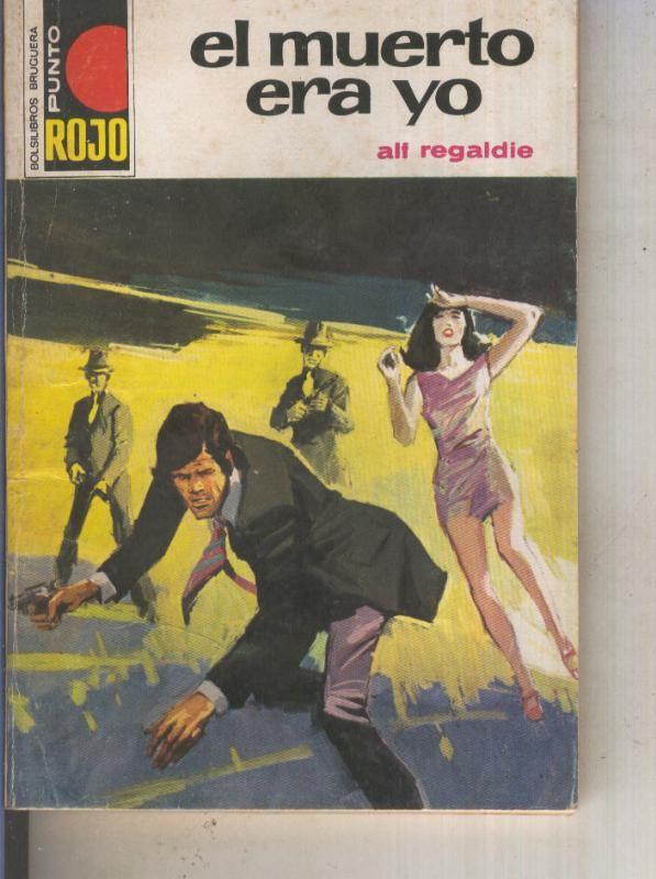 Punto Rojo numero 0704: El muerto era yo