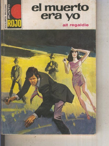 Punto Rojo numero 0704: El muerto era yo