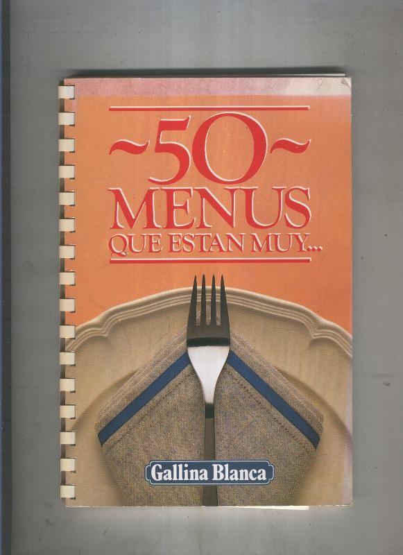 50 menus que estan muy ( Gallina Blanca )