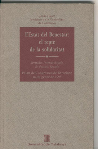 L Estat del Benestar: el repte de la solidaritat