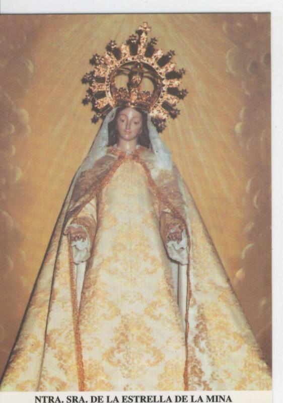 Postal Virgenes 0398 : Nuestra Señora de la Estrella de la Mina, patrona de Almaden (C.Real)