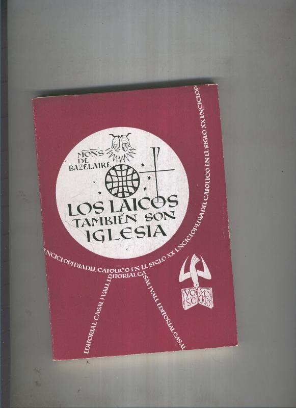 Enciclopedia del catolico en el siglo XX numero 086: Los laicos tambien son iglesia